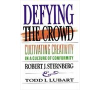 Robert J. Sternberg Todd I. Lubart Defying the Crowd (Tascabile)