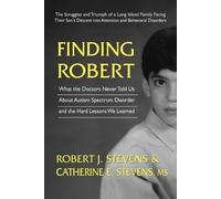 Robert J. Stevens Catherine E. Stevens Finding Robert (Tascabile)