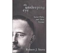 Robert J. Stove The Unsleeping Eye (Copertina rigida)