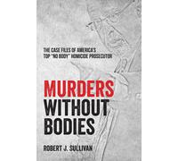 Robert J Sullivan Murders without Bodies (Tascabile)