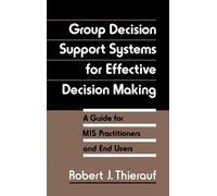 Robert J. Thier Group Decision Support Systems for Effective (Copertina rigida)