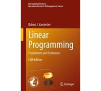 Robert J. Vanderbei Linear Programming (Copertina rigida)