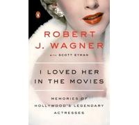 Robert J. Wagner I Loved Her In The Movies (Tascabile)