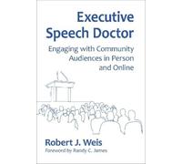 Robert J. Weis Executive Speech Doctor (Tascabile)