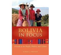 Robert J. Werner Bolivia in Focus (Tascabile)