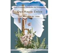 Robert J Wieland Diez Grandes Verdades del Evangelio (Tascabile)