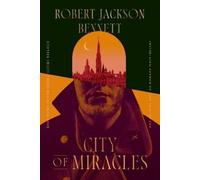 Robert Jackson Bennett City of Miracles (Tascabile) Divine Cities