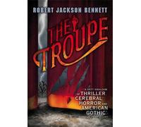 Robert Jackson Bennett The Troupe (Tascabile)