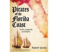 Robert Jacob Pirates of the Florida Coast (Copertina rigida)