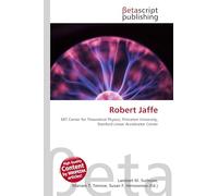 Robert Jaffe: MIT Center for Theoretical Physics, Princeton University, Stanford Linear Accelerator Center