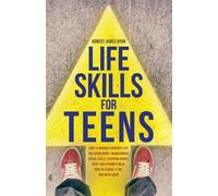 Robert James Ryan Life Skills For Teens (Tascabile)