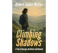 Robert James Waller Climbing Shadows (Tascabile)