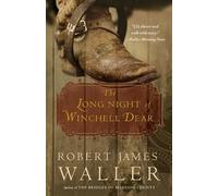 Robert James Waller The Long Night of Winchell Dear (Tascabile)
