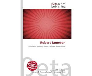 Robert Jameson: John James Audubon, Regius Professor, Robert Moray