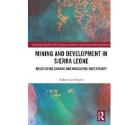 Robert Jan Pijpers Mining and Development in Sierra Leone (Tascabile)