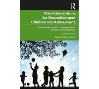 Robert Jason Gr Play Interventions for Neurodivergent Children and A (Tascabile)
