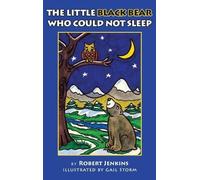 Robert Jenkins The Little Black Bear Who Could Not Sleep (Copertina rigida)