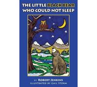 Robert Jenkins The Little Black Bear Who Could Not Sleep (Tascabile)