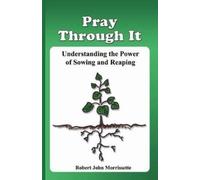 Robert John Morrissette Pray Through It (Tascabile)