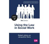 Robert Johns Jacqueline Harry Using the Law in Social Work (Tascabile)