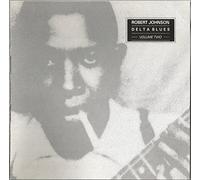Robert Johnson - Delta Blues Volume 2