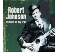 Robert Johnson - Hellhound on My Trail