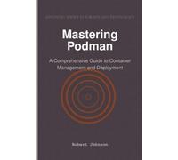 Robert Johnson Mastering Podman (Tascabile)