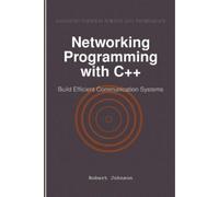 Robert Johnson Networking Programming with C++ (Tascabile)