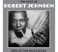 Robert Johnson The Best of Robert Johnson: King of the Delta Blues (Vinyl LP)