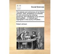 Robert Johnson The Statutes and Ordinances of Me Robert Johnson, Cle (Tascabile)