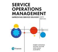 Robert Johnston Michael Shulver Nigel Slack Al Service Operations Ma (Tascabile)
