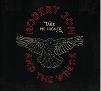Robert Jon & The Wreck Take Me Higher (CD) Album Digipak