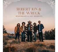 Robert Jon & The Wreck Heartbreaks & Last Goodbyes (CD) Album