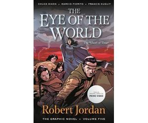 Robert Jordan Chuck The Eye of the World: The Graphic Novel, Volume (Tascabile)