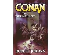 Robert Jordan Conan the Triumphant (Tascabile) Conan