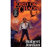 Lord of Chaos: Book Six of 'the Wheel of Time' by Jordan, Robert