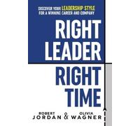 Robert Jordan Olivia Wagner Right Leader, Right Time (Copertina rigida)