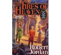 Robert Jordan – The Fires of Heaven – Wheel of Time, Libro 5 – Copertina rigida