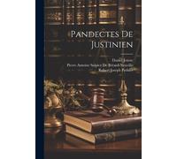 Robert Joseph Pothier Daniel Jousse Pierre Antoine S Pandectes De Ju (Tascabile)