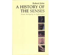 Robert Jütte A History of the Senses (Copertina rigida)