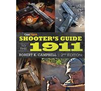 Robert K. Campbell Gun Digest Shooter’s Guide to the 1911 (Tascabile)