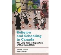 Robert K Crocker Religion and Schooling in Canada (Copertina rigida) Education