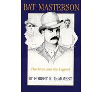 Robert K. DeArment Bat Masterson (Tascabile)