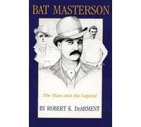 Robert K. DeArment Bat Masterson (Tascabile)