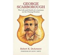 Robert K. DeArment George Scarborough (Tascabile)