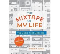 Robert K. Elder The Mixtape of My Life (Tascabile)