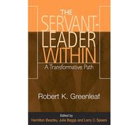 Robert K. Greenleaf The Servant-Leader Within (Tascabile)