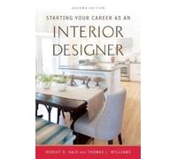 Robert K. Hale Thomas L. Wil Starting Your Career as an Interior Des (Tascabile)