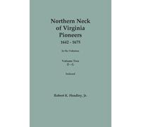 Robert K Headle Northern Neck of Virginia Pioneers, 1642-1675. In Si (Tascabile)