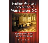 Robert K. Headley Motion Picture Exhibition in Washington, D.C. (Tascabile)